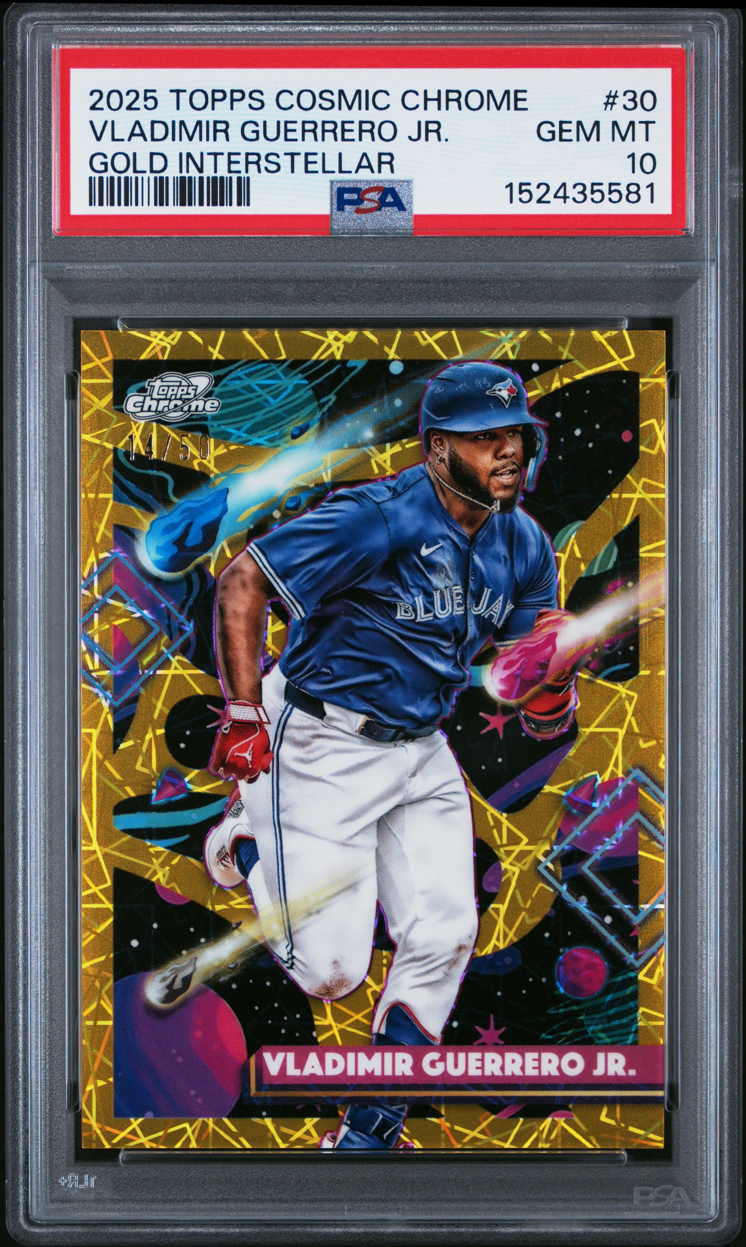 2025 TOPPS COSMIC CHROME #30 VLADIMIR GUERRERO JR. GOLD INTERSTELLAR 14/50