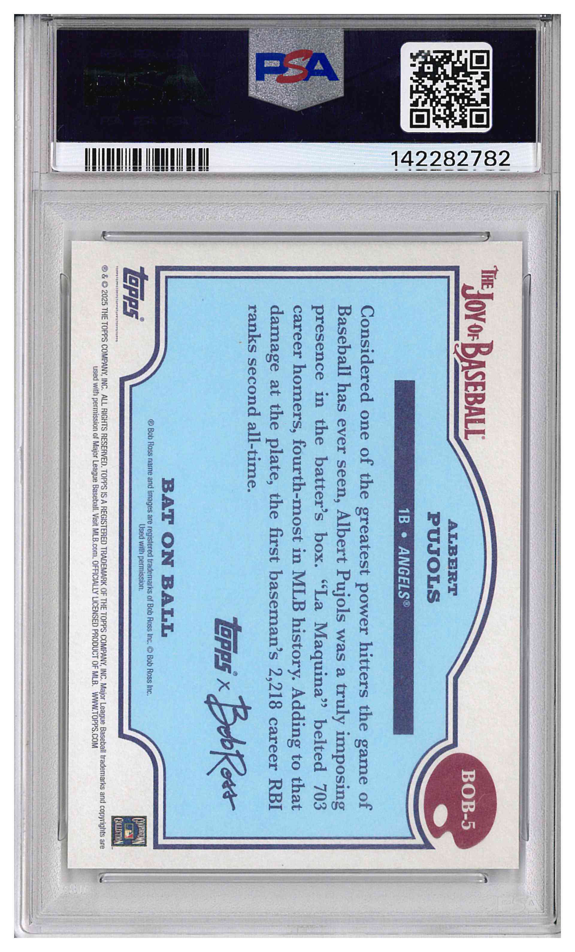 2025 TOPPS X BOB ROSS THE JOY OF BB BAT ON BALL ALBERT PUJOLS 25/35 PSA 10, reverse