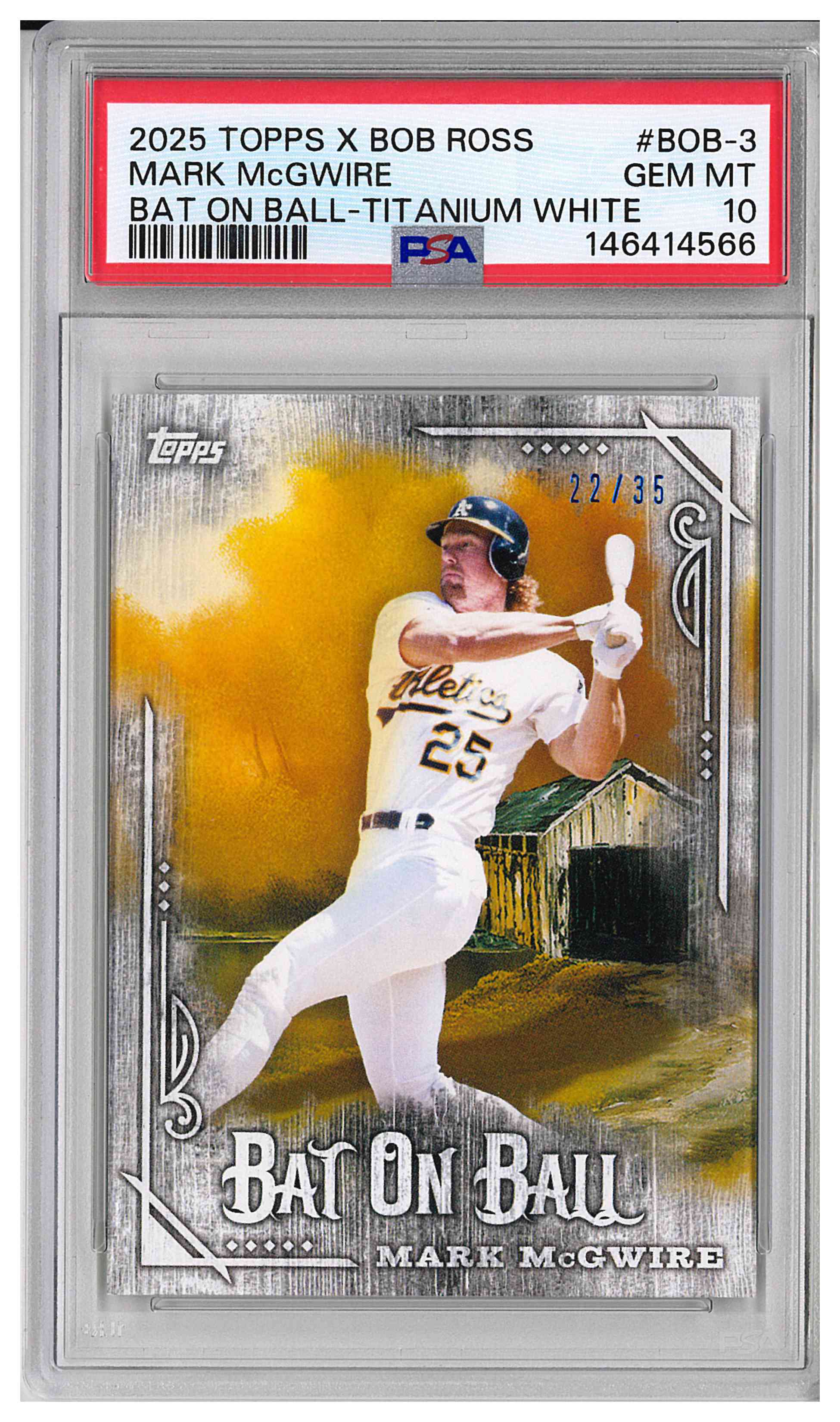 2025 TOPPS X BOB ROSS THE JOY OF BASEBALL BAT ON BALL #BOB-3 MARK McGWIRE TITANIUM WHITE 22/35